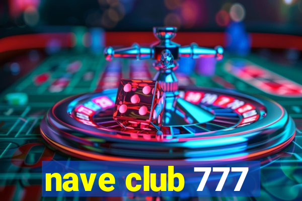 nave club 777